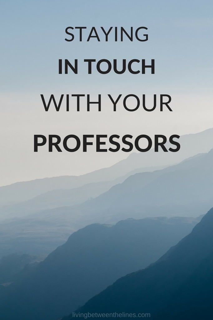 staying in touch with professors