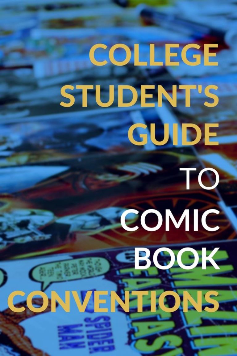 Comic Book Conventions: The College Students Guide - Living Between The ...