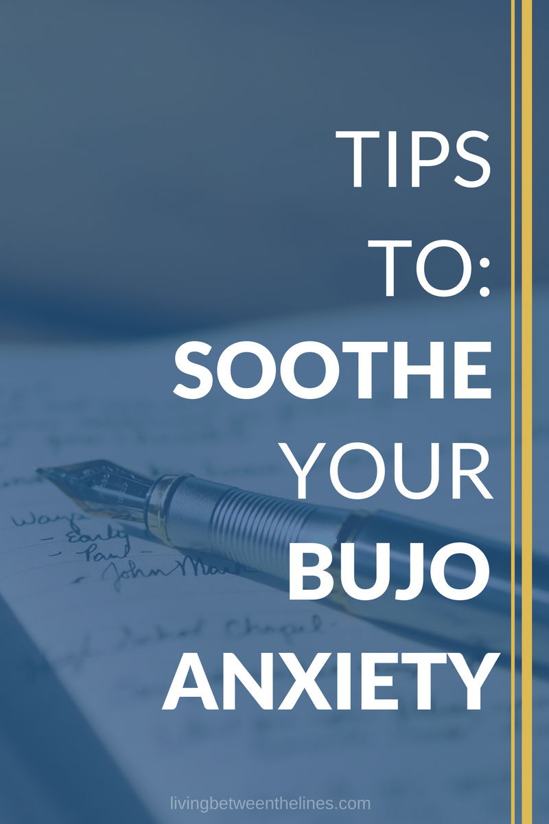 Tips to Soothe your bullet journal anxiety